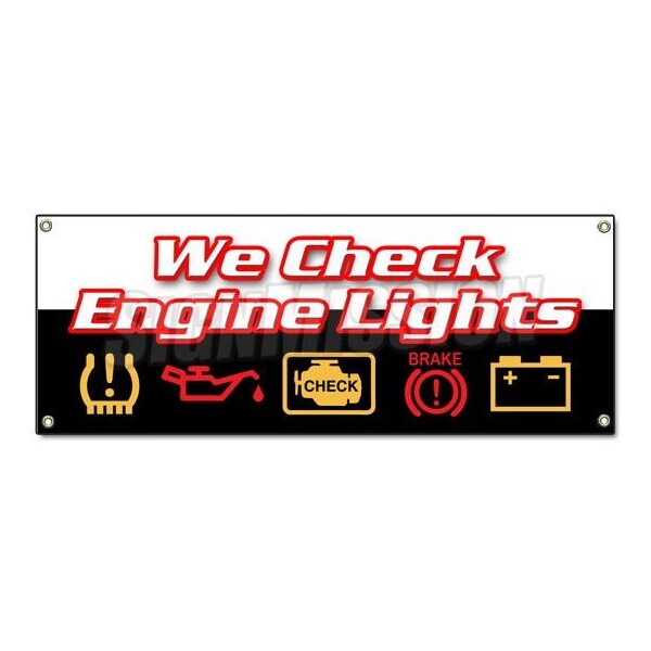 WE CHECK ENGINE LIGHTS BANNER SIGN repair automotive mechanic sensor maintenance